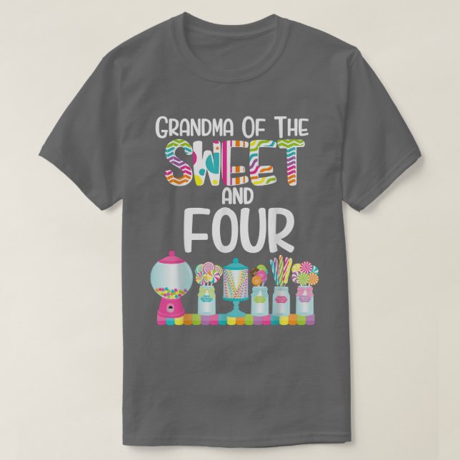 Grandma Of The Sweet and Four Candy Birthday Lolli T-Shirt (Design Front)