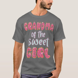 Grandma Of The Sweet Girl Doughnut Birthday Party  T-Shirt