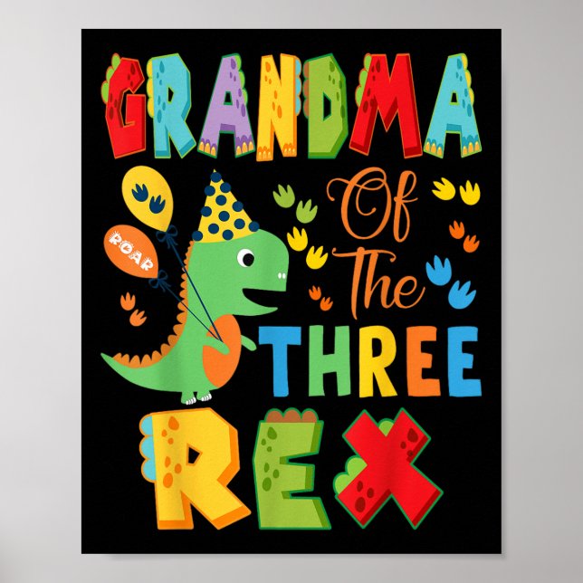 Grandma Of The Three Rex 3rd Birthday Boy Dinosaur Poster (Front)