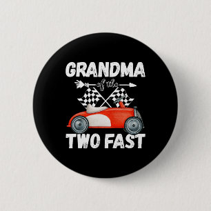 Grandma Of The Two Fast 2 Curious Birthday 2nd Lit 6 Cm Round Badge