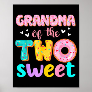Grandma of The Two Sweet 2Nd Birthday Girl Doughnu Poster