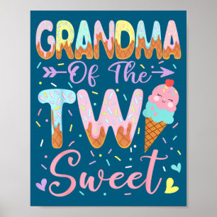 Grandma Of The Two Sweet 2nd Birthday Girl Ice Cre Poster