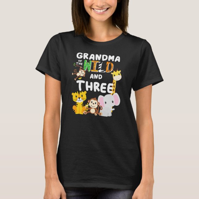 Grandma of the Wild And Three Zoo Birthday Safari T-Shirt (Front)