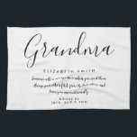 Grandma Quote Elegant Script Black and White Tea Towel<br><div class="desc">Personalise for your special Grandma,  Grandmother,  Granny,  Nan or Nanny to create a unique gift for birthdays,  Christmas,  mother's day,  baby showers,  or any day you want to show how much she means to you. A perfect way to show her how amazing she is every day. Designed by Thisisnotme©</div>