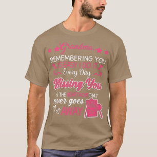 Grandma remembering you is easy do it every day mi T-Shirt