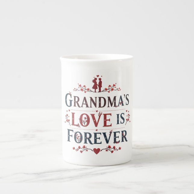 Grandma’s Love Is Forever – Elegant Bone China Mug (Front)