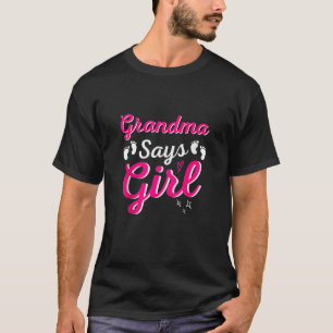 Grandma Says Girl Team Gender Reveal Announcement T-Shirt