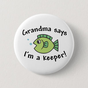 Grandma Says I'm a Keeper! 6 Cm Round Badge