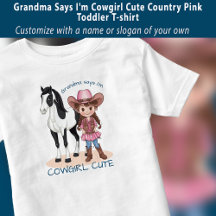 Grandma Says I'm Cowgirl Cute Country Pink