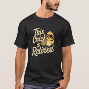 Grandma THIS CHICK IS RETIRED Legend Mum Has Babe T-Shirt