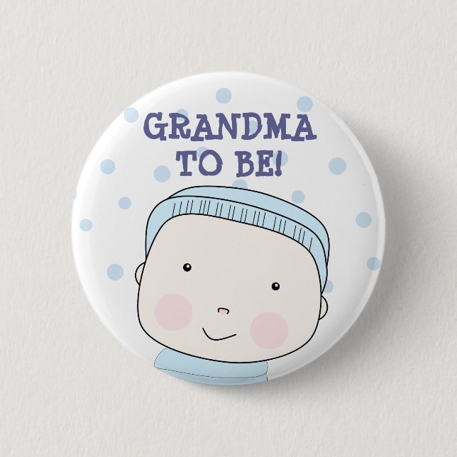 Grandma To Be!  Baby Boy Button (Front)
