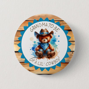 Grandma to be    Cowboy Teddy Bear Baby Shower 6 Cm Round Badge