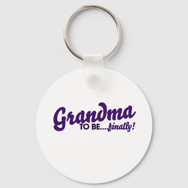 Grandma to be finally key ring (Front)