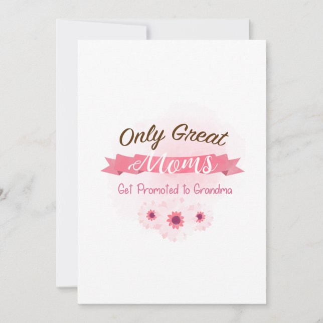 Grandma To Be Great Moms Get Promoted to Grandma (Front)