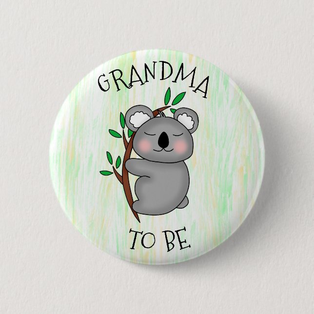 Grandma To Be | Koala themed Baby Shower 6 Cm Round Badge (Front)