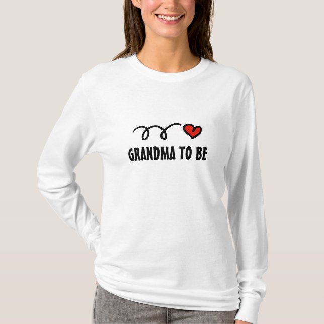 Grandma to be shirt for expected newborn baby (Front)