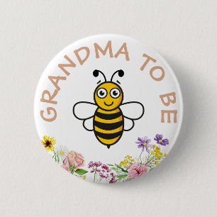 Grandma To Be Sweet As Can Bee 6 Cm Round Badge