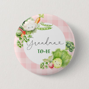 Grandma to be vegetables pink locally grown baby 6 cm round badge