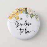 Grandma to bee baby shower button<br><div class="desc">Grandma to bee baby shower button
Matching items available.</div>