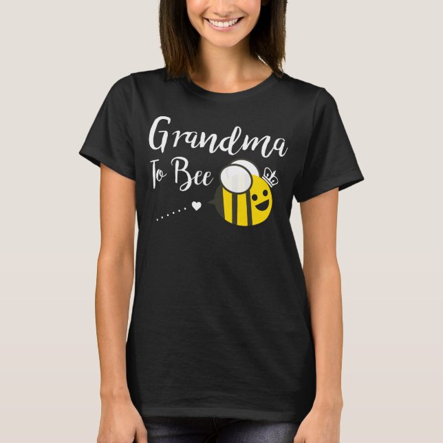 Grandma To Bee - Pregnancy Baby Shower Gift T-Shirt (Front)
