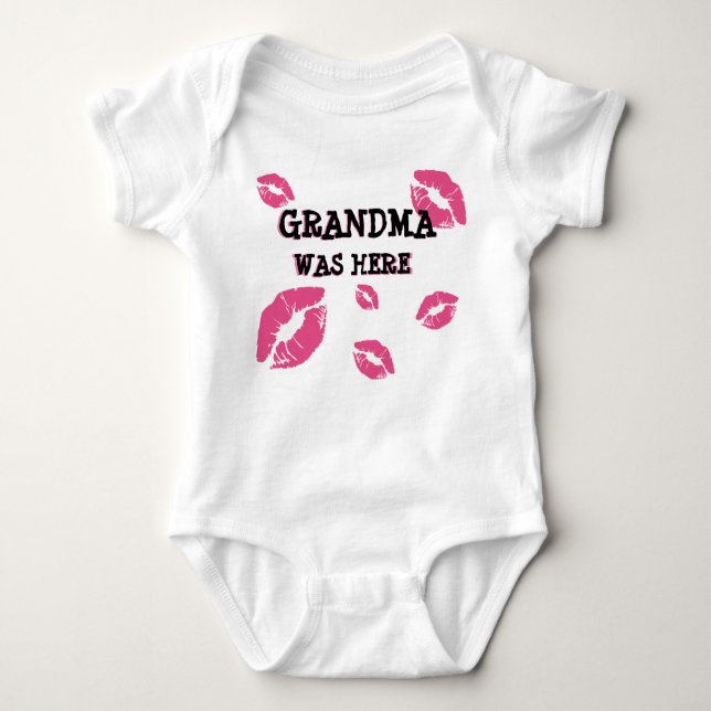 GRANDMA WAS HERE BABY KISSES  BABY BODYSUIT (Front)