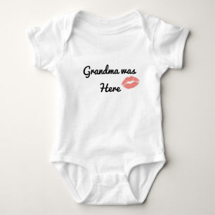 Grandma Was Here Lipstick Kiss Funny Grandmother Baby Bodysuit