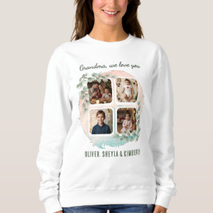 Grandma we love you 6 Photo Collage Eucalyptus Sweatshirt
