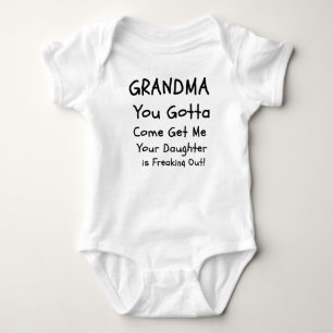 Grandma You Gotta Come Get Me, Funny Baby Bodysuit
