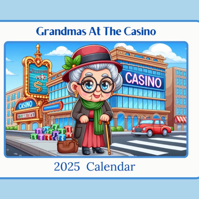 Grandmas At The Casino 2025  Calendar (Grandmas At The Casino)