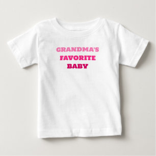 Grandma's Favorite Baby, Cute Pink Baby T-shirt