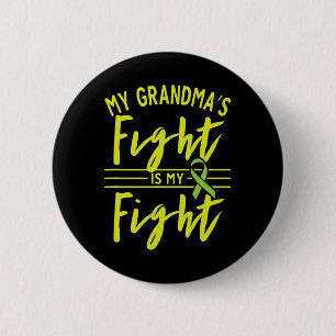 Grandma's Fight Is My Fight Kidney Disease Awarene 6 Cm Round Badge