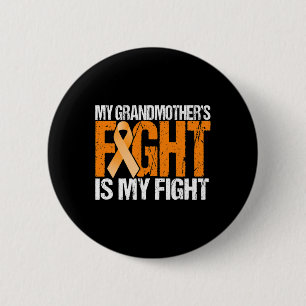 Grandma's Fight Is My Fight Leukaemia Awareness  6 Cm Round Badge