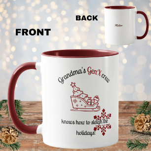 Grandma's Gen X Crew Knows How To Sleigh The Xmas Mug