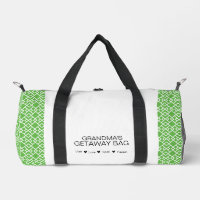 Grandma's Getaway Bag" Duffel Bag 