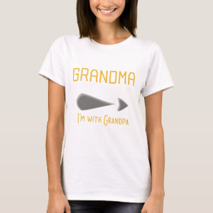 Grandma's "I'm with Grandpa" t-shirt