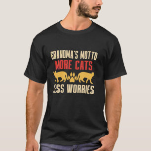 Grandma's Motto More Cats Less Worries Cat Grandma T-Shirt