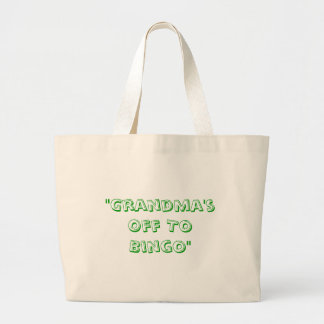 "Grandma's Off To Bingo" Large Tote Bag