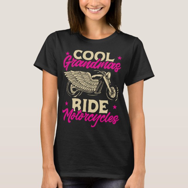 Grandmas Ride Motorcycles Funny Biker Granny T-Shirt (Front)