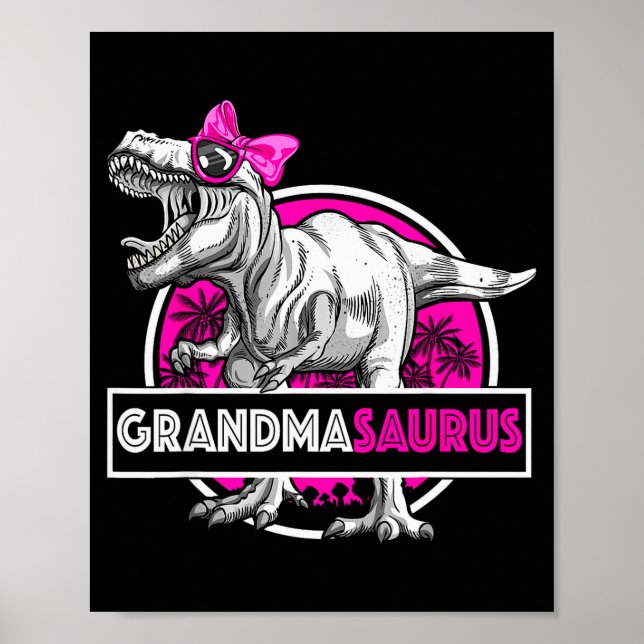 Grandmasaurus T-rex Matching Funny Grandma Saurus  Poster (Front)
