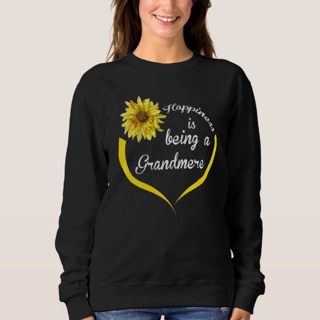 Grandmere  Happiness Is Being A Grandmere Sweatshirt (Front)