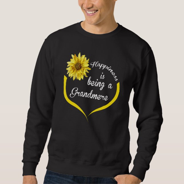 Grandmere  Happiness Is Being A Grandmere Sweatshirt (Front)