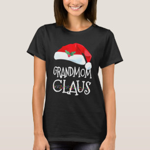 Grandmom Claus Christmas Pajama Family Matching Xm T-Shirt