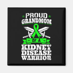 Grandmom Of A Kidney Disease Warrior Awareness Ckd Magnet