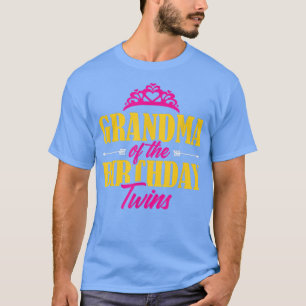 Grandmother Bday Party Grandma Of The Birthday T T-Shirt