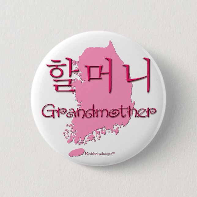 Grandmother (Korean) map 6 Cm Round Badge (Front)