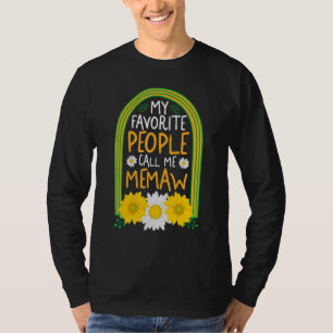 Grandmother My Favorite People Call Me Memaw Flora T-Shirt