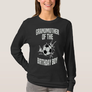 Grandmother Of The Birthday Boy Soccer Ball Team B T-Shirt