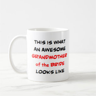 grandmother of the bride, awesome coffee mug