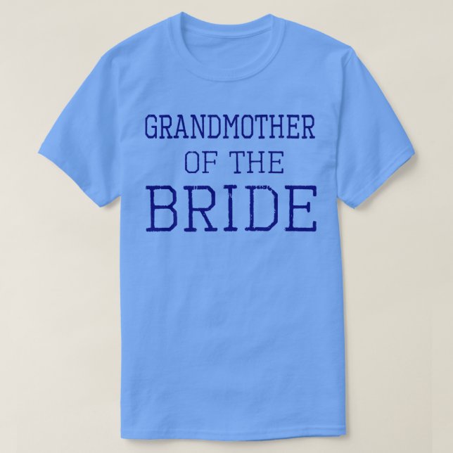 Grandmother of the Bride  Coordinating Wedding Par T-Shirt (Design Front)