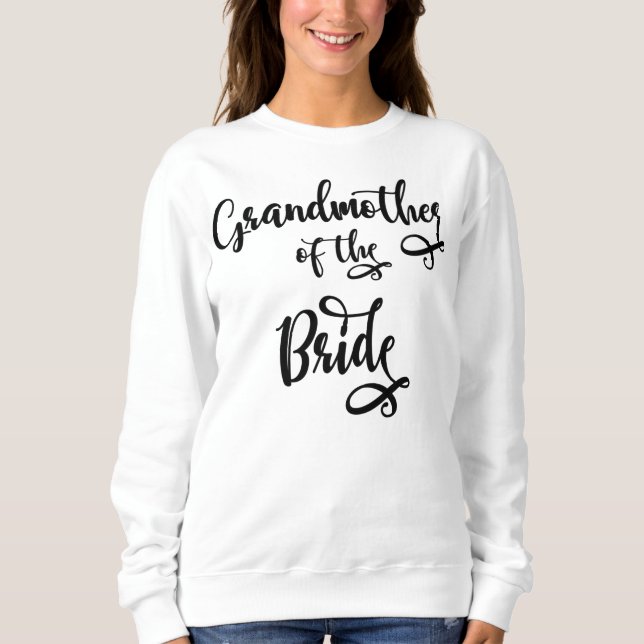 Grandmother of the Bride Sweatshirt (Front)